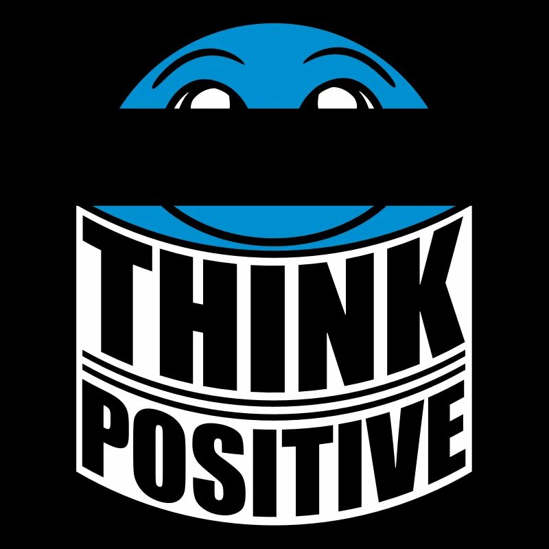 Pensez Think Cool Pensez positif Restez positif