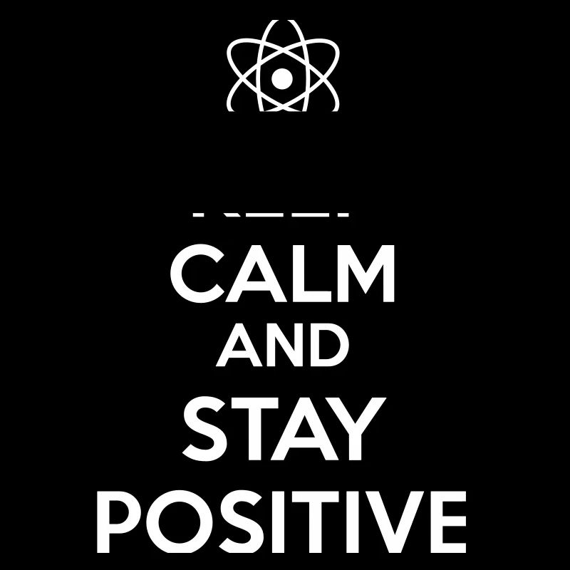 Keep Calm Positive