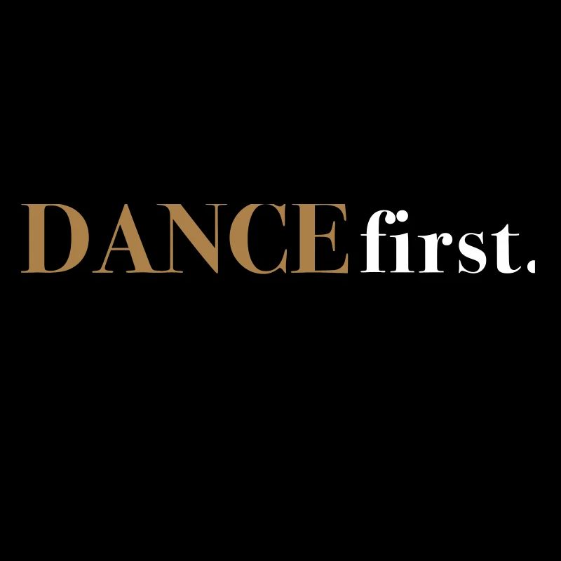 DANCE first. Think later.