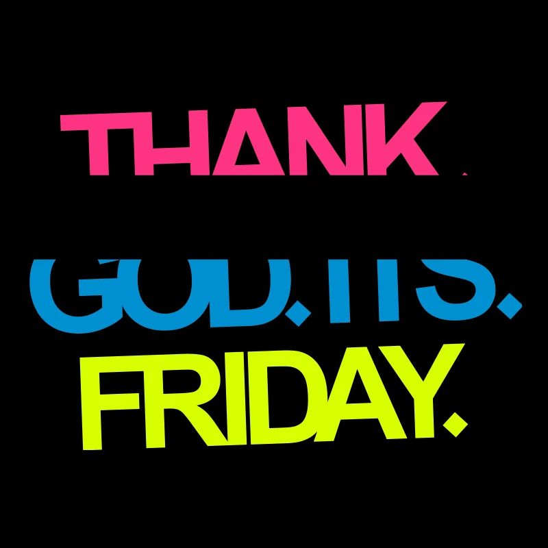 Its Friday!