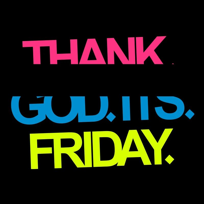 Its Friday!