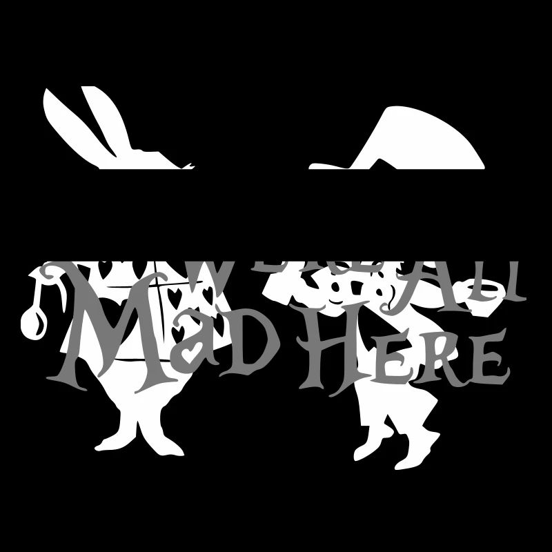 We're all mad here