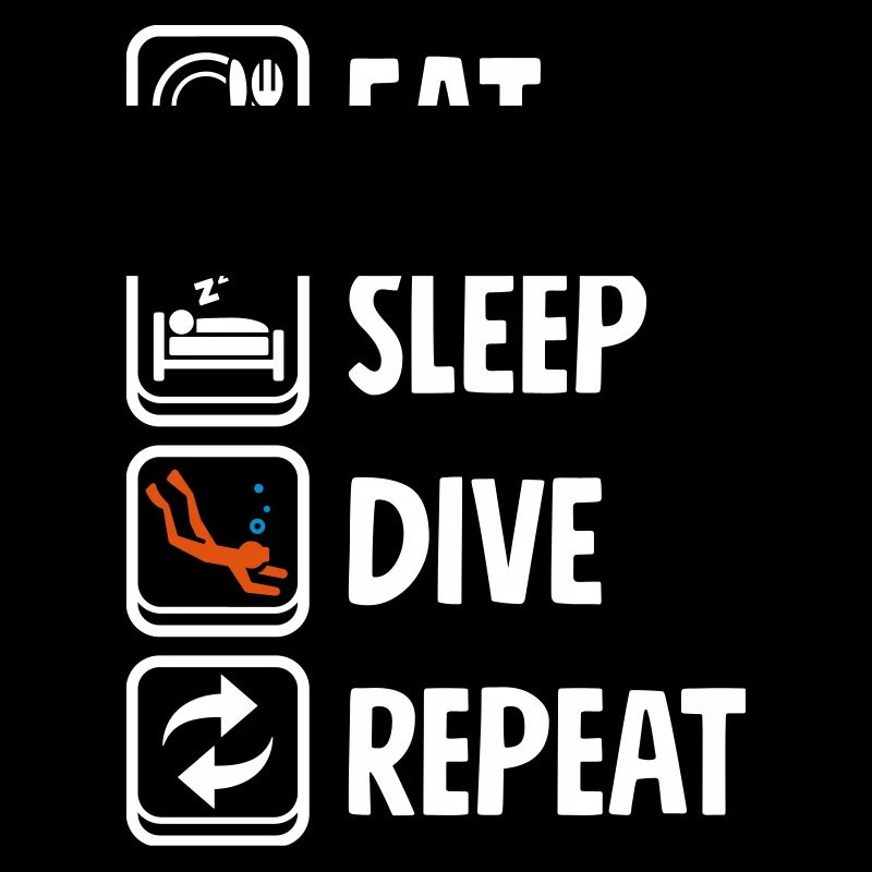 Eat Sleep Diving Repeat - Lustiges Tauchen