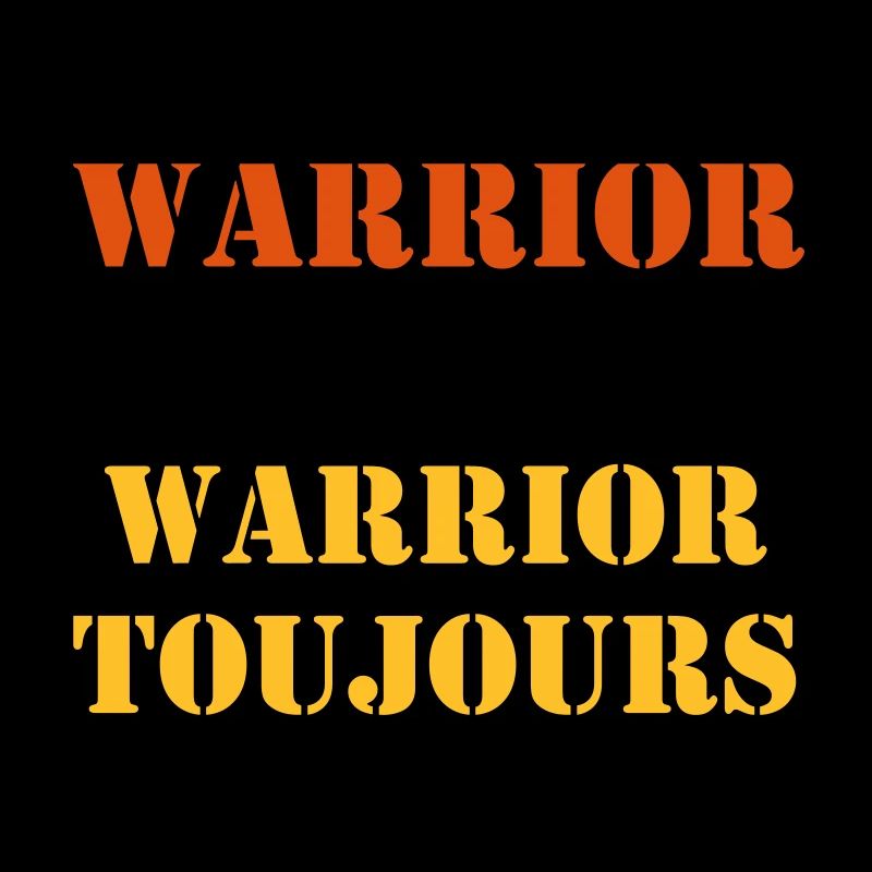 Warrior un jour Warrior Toujours