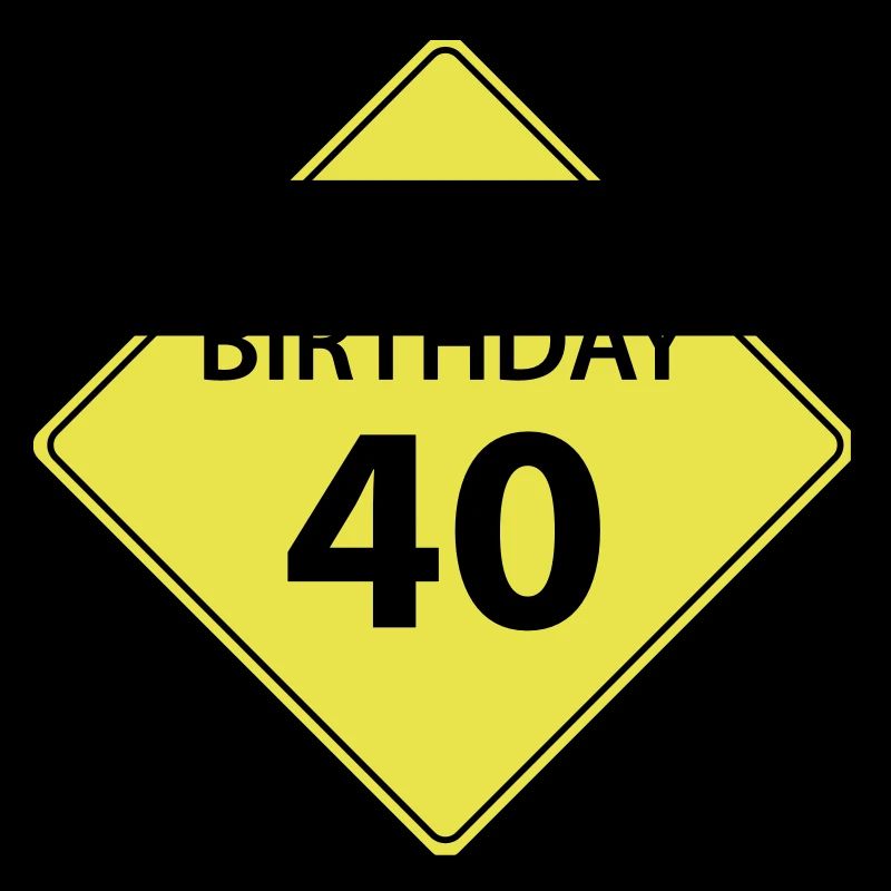 Verkehrsschild Geburtstag 40. 40