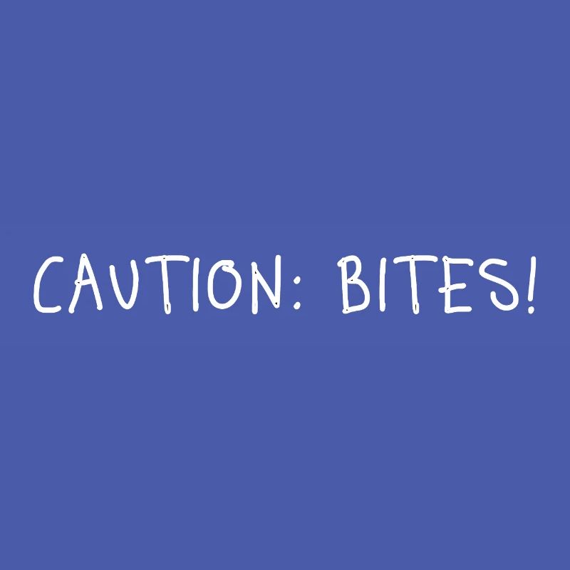 Caution: Bites! – Minimalistisches Statement