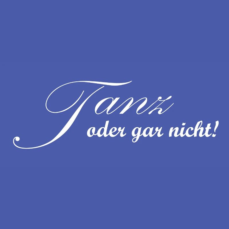 Tanz oder gar nicht - Tänzer Design