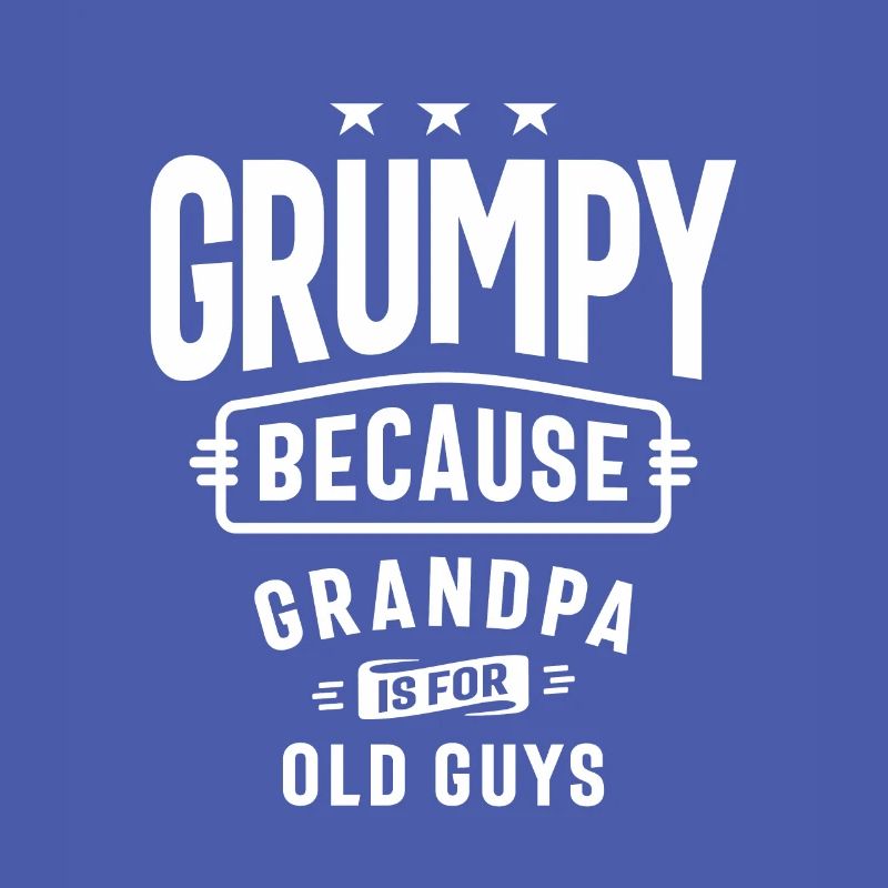Grumpy Old Guy - Grandpa's Pride