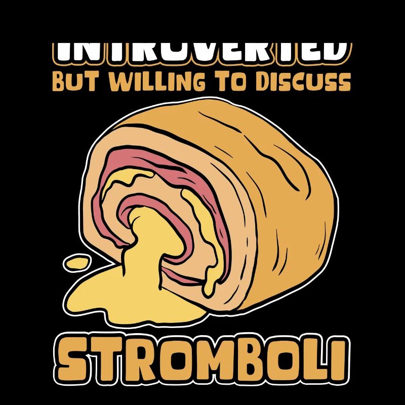 Stromboli Calzone Pizza Strombolis Gift