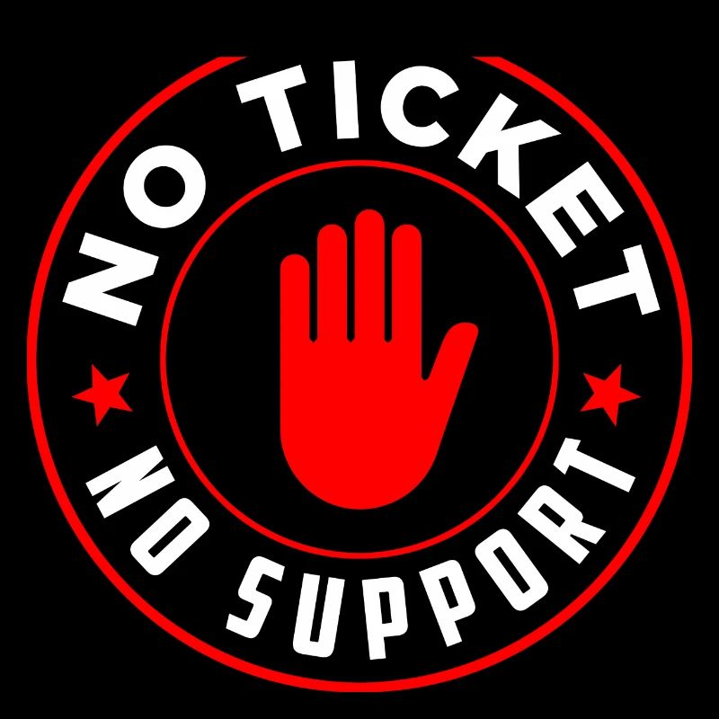 Pas de ticket Pas de support Informaticien Administrateur informatique