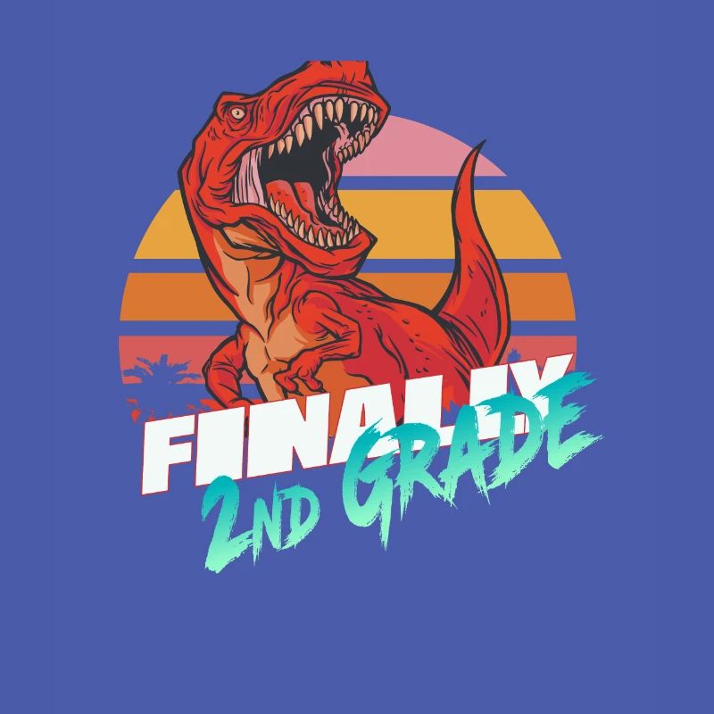 Finally 2nd Grade, Second Grader - T-REX