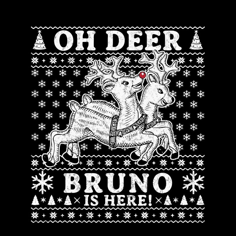Oh Deer - Bruno is here Ugly Weihnachten