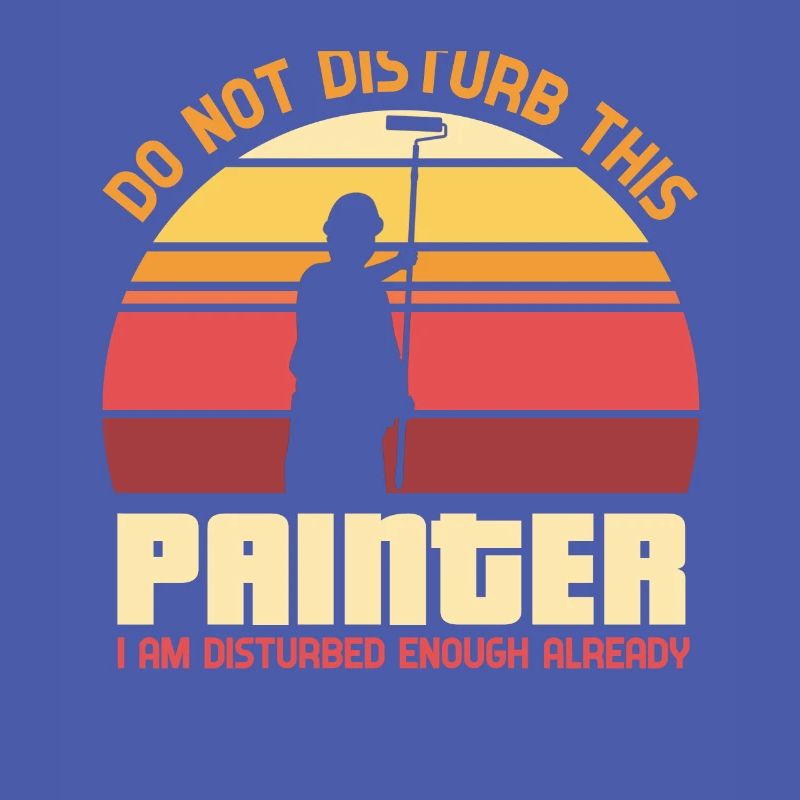 Do not disturb this painter - painter