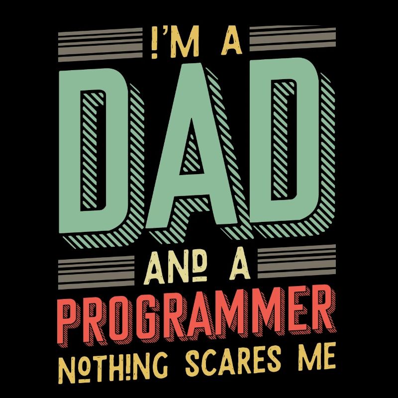 I'm a dad and a programmer