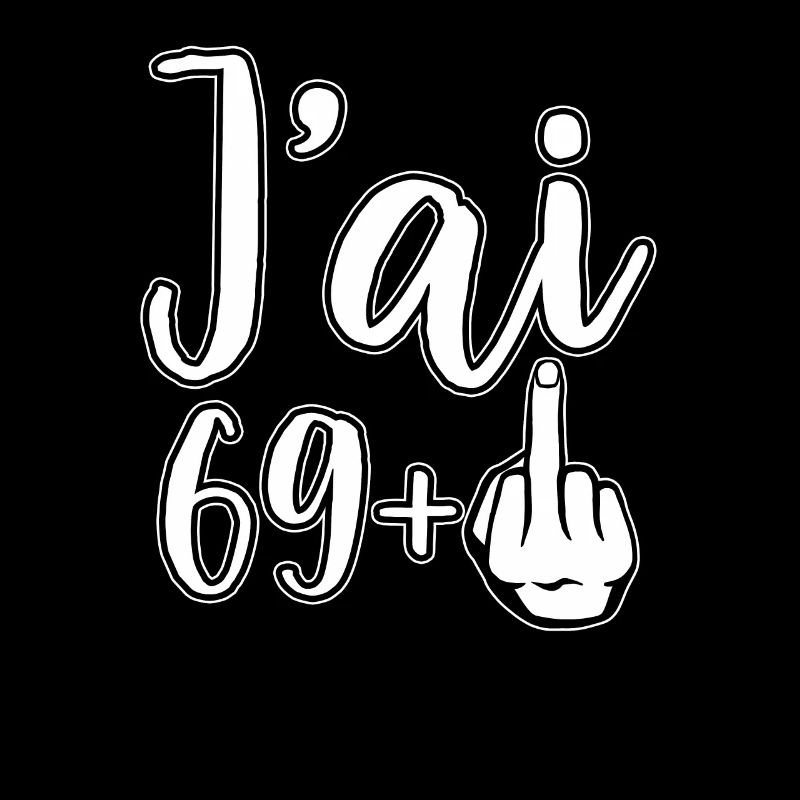 Ich bin 69 Plus 1 Mittelfinger 70. Geburtstag
