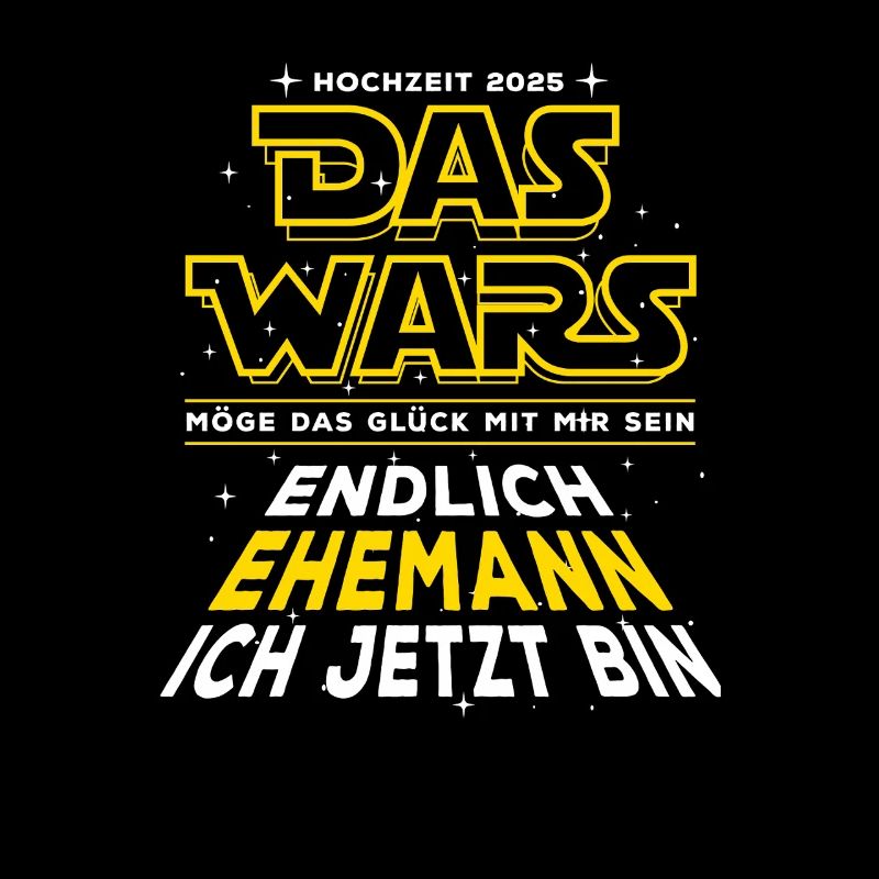Das Wars - Endlich Ehemann - Hochzeit 2025