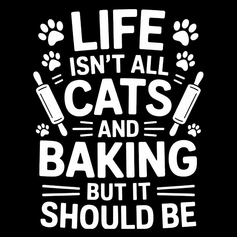 Baking Saying Cats Funny Baking Gift