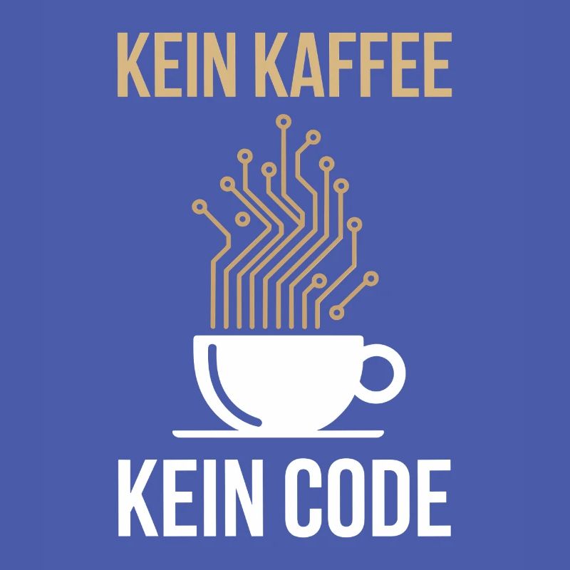 Kein Kaffee Kein Code Programmierer Informatiker