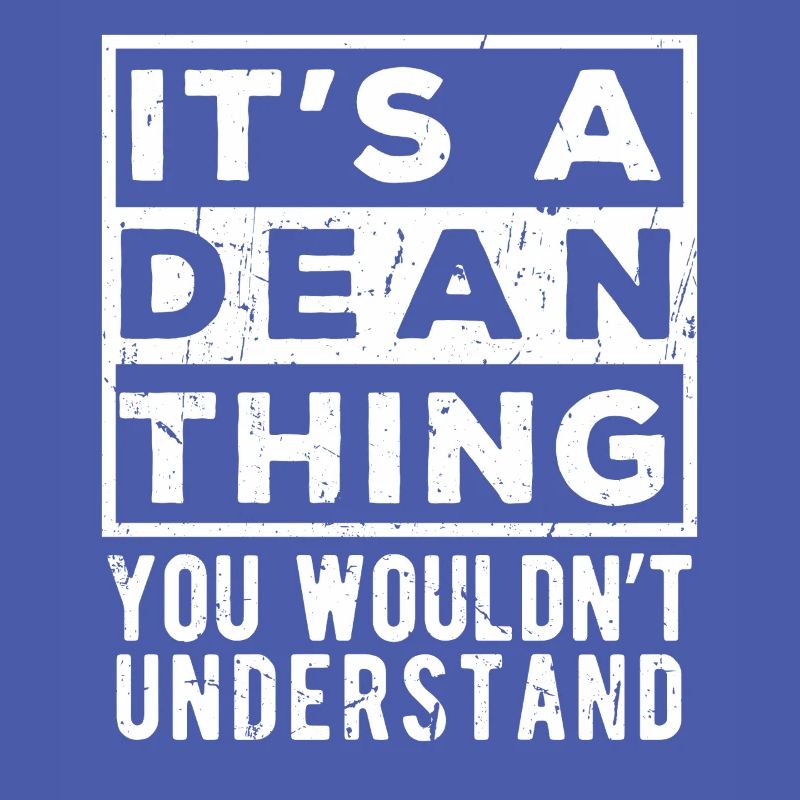 C’est une chose de Dean que tu ne comprendrais pas