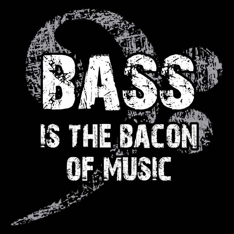La basse est le bacon de la musique - Clef de basse