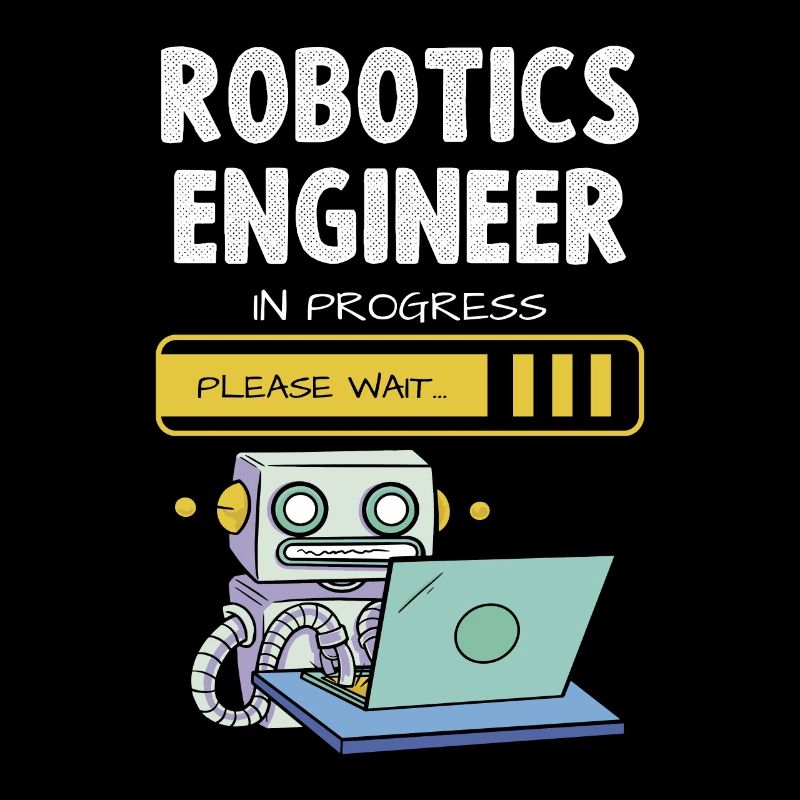 Robotics Engineer In Progress Please Wait