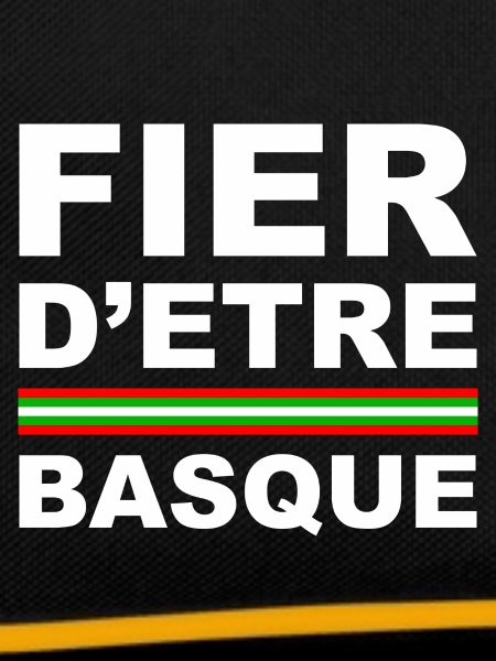 Fier d'être BASQUE -