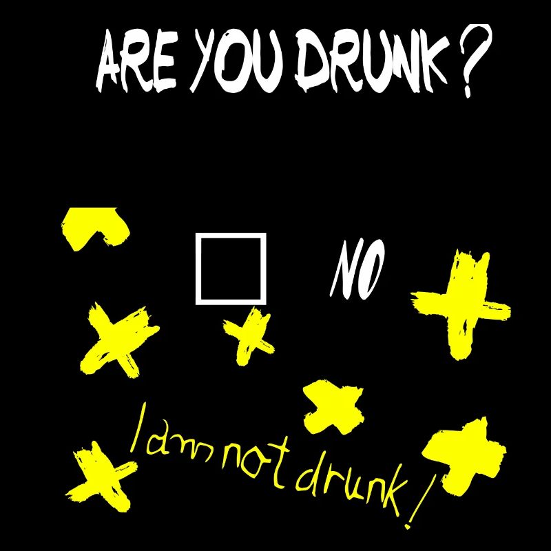 I am not Drunk