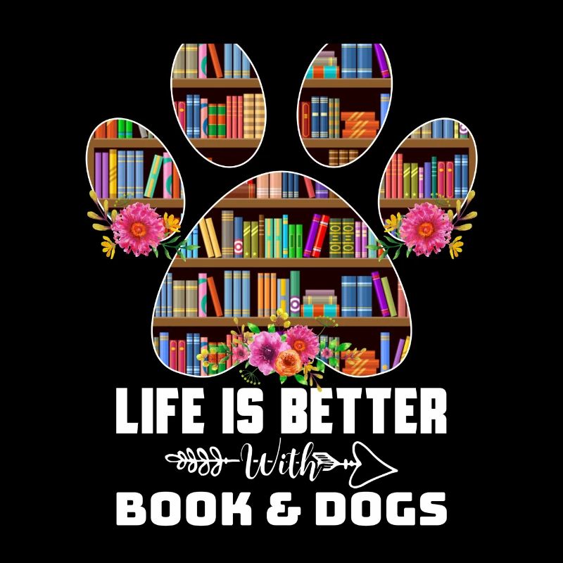 Das Leben ist besser mit Büchern Hunde