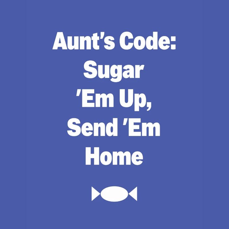 Aunt's Code Sugar Em Up