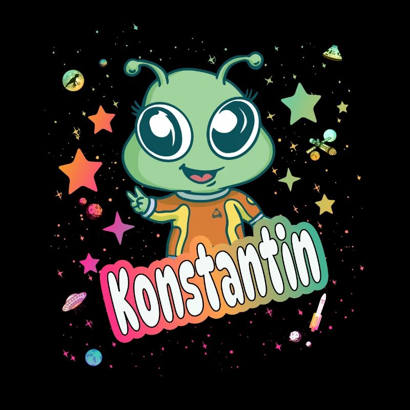 KONSTANTIN - Schöner Junge Name mit süßem Alien