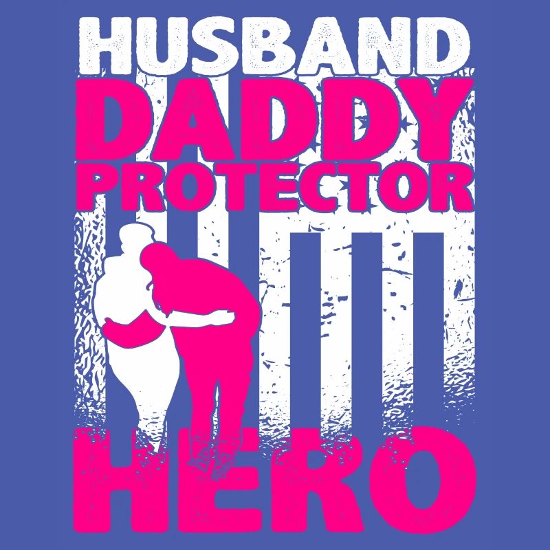Husband Daddy Protector Hero US Flag Veteran