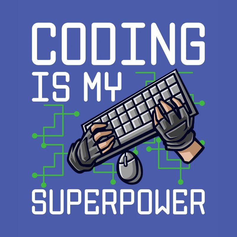 Coding Is My Superpower Programming Coder Computer