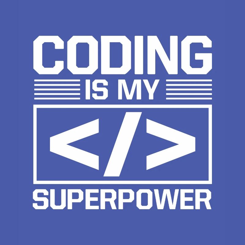 Coding Is My Superpower Programming Coder Computer