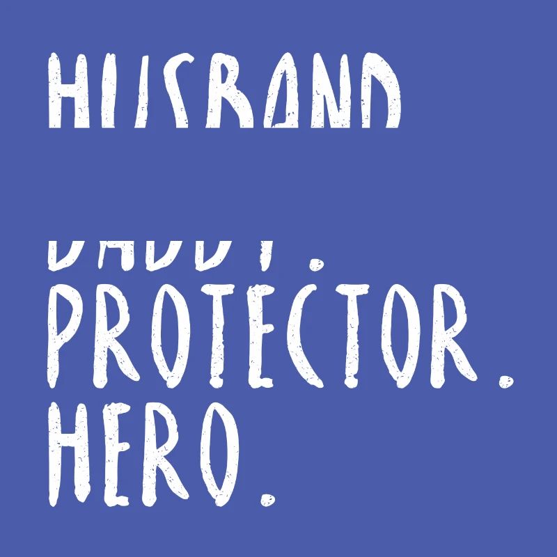 Husband Daddy Protector Hero Spruch Geschenk Idee