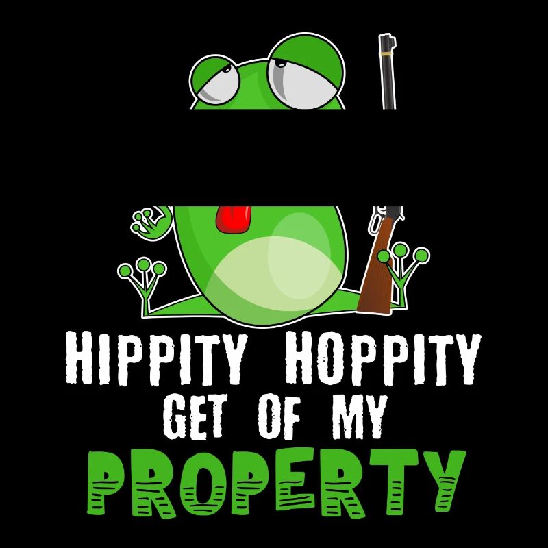 Hippity Hoppity Get Off My Property