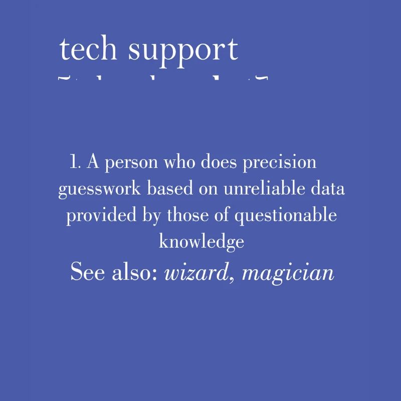 Tech support | Gift Idea