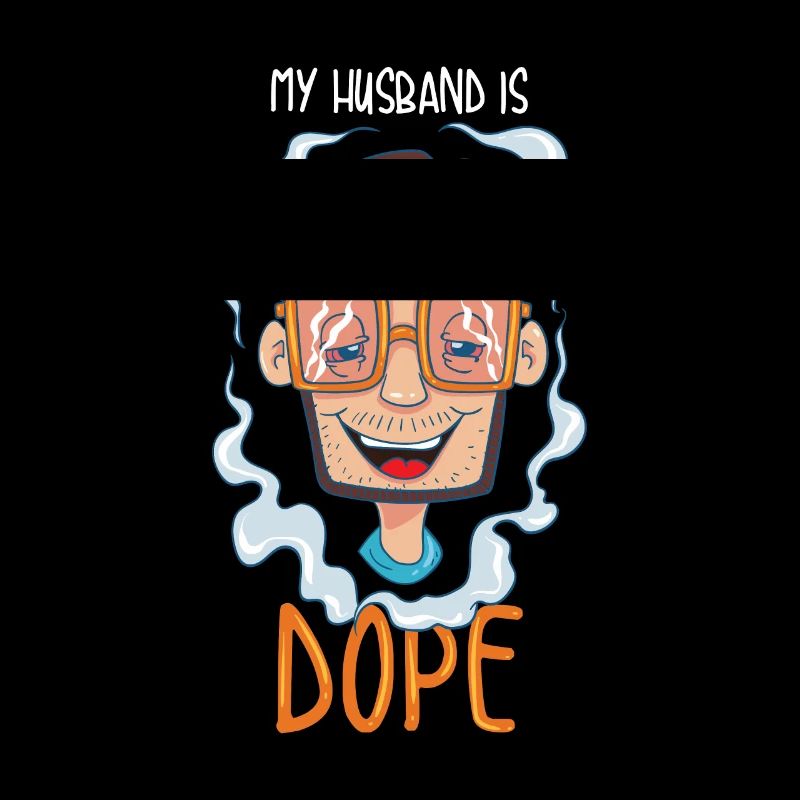 Drôle mon mari est mon cadeau de drogue