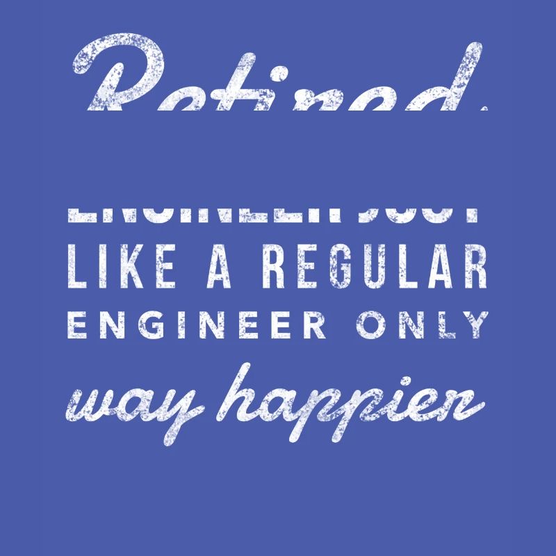 Retired Engineer Just Like A Regular