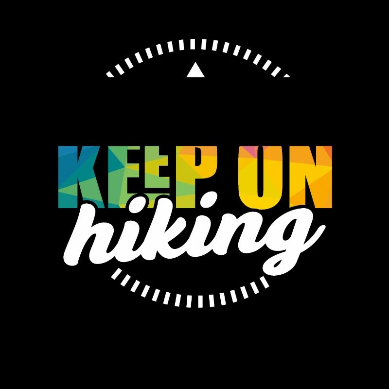 Supportive Keep On Motivational Hiking