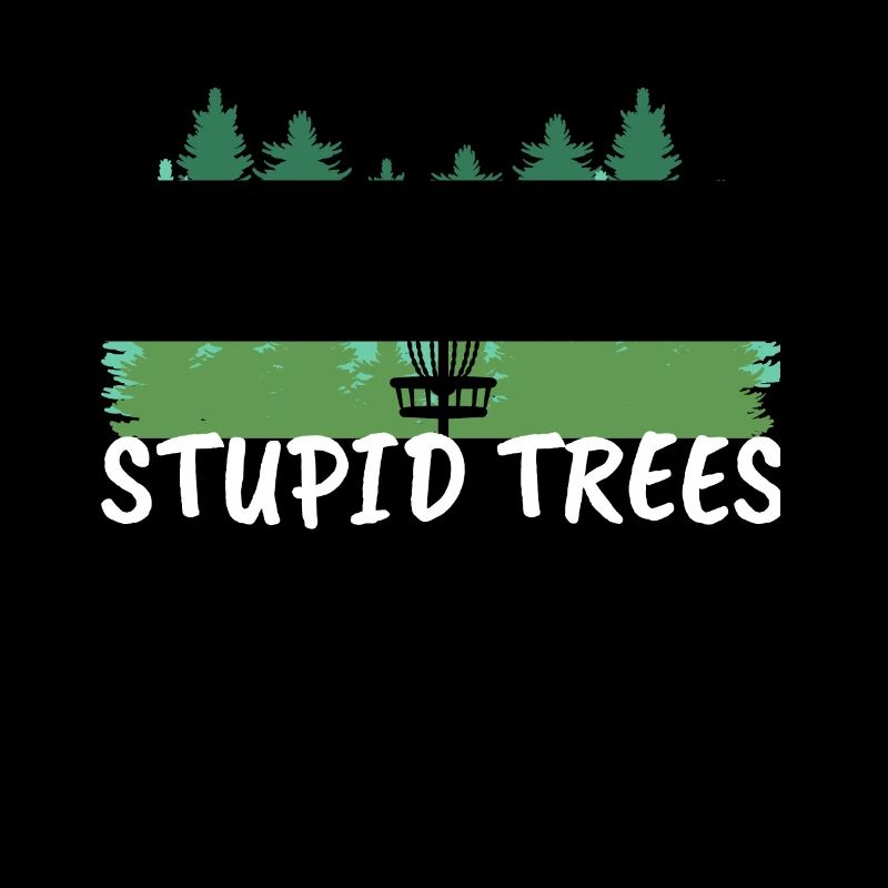 Disc Golf Gift Stupid Trees Lance le Frisbee Golf