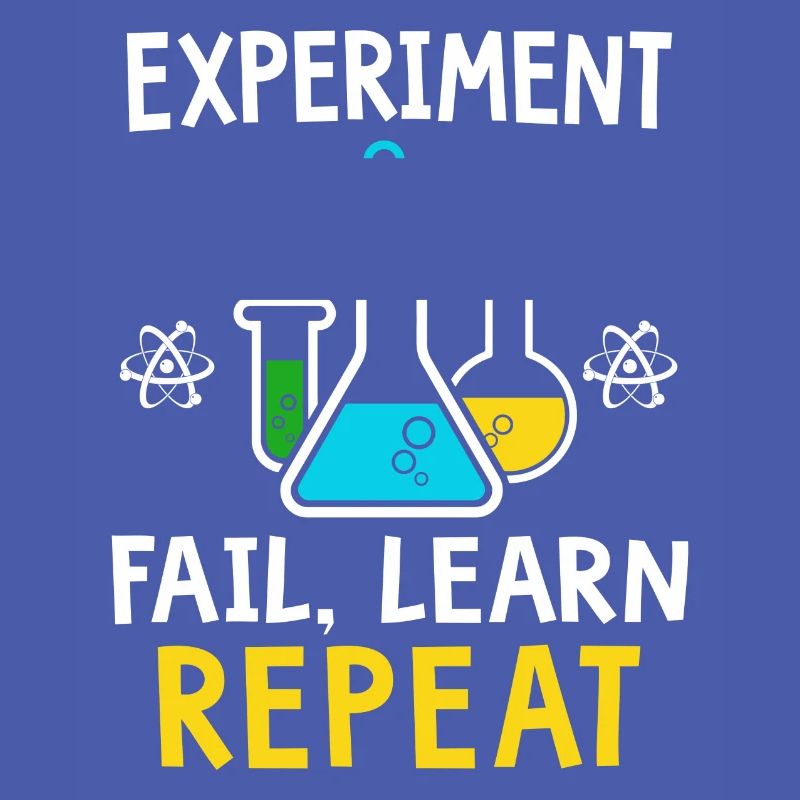 Experiment fail learn repeat