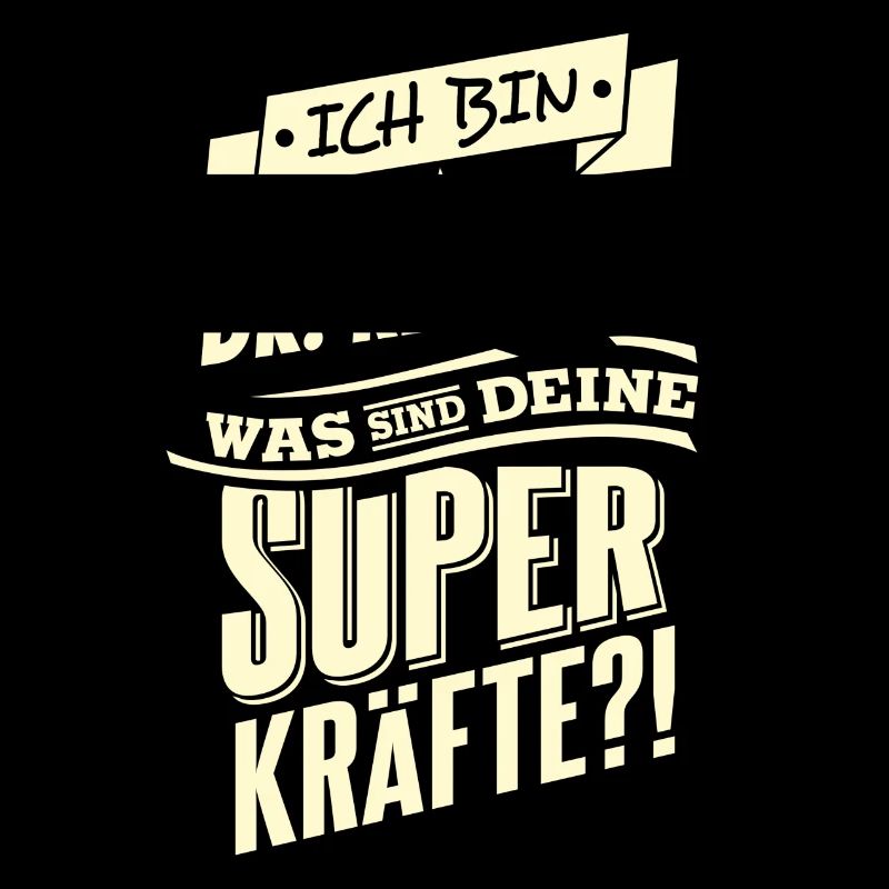 Superkräfte ich bin DR RER NAT - RAHMENLOS