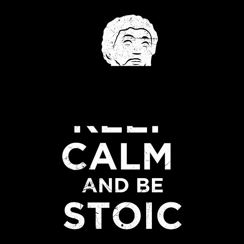 Stoic Keep Calm and be Stoic Funny idée cadeau