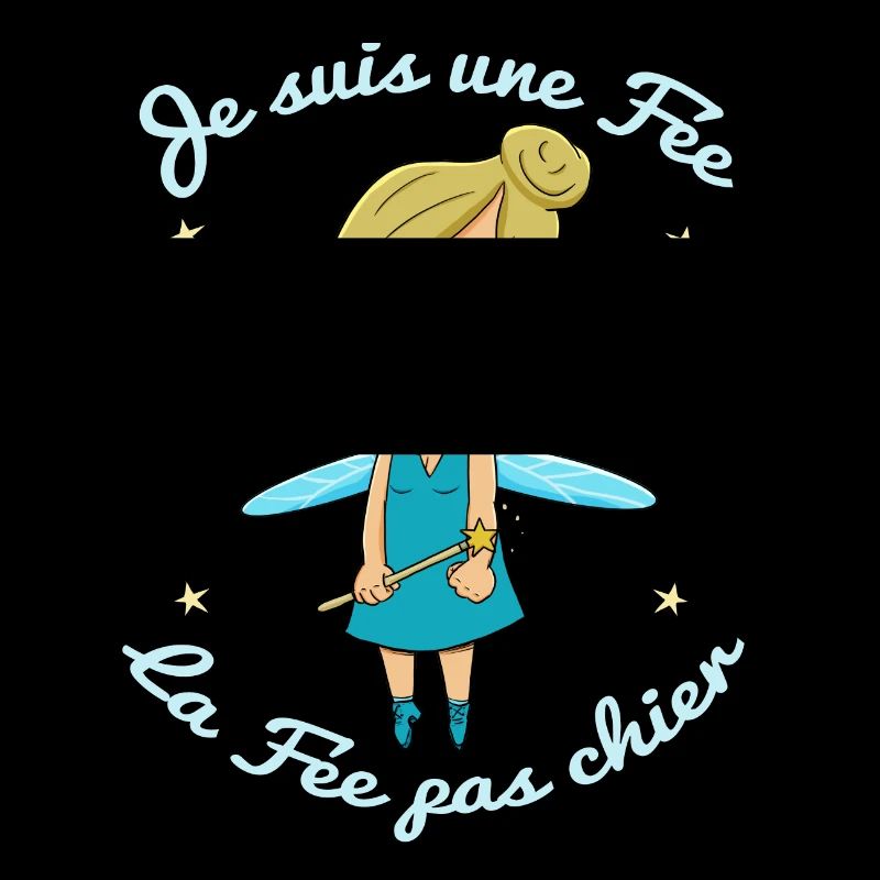 Je suis une fée, la fée pas chier