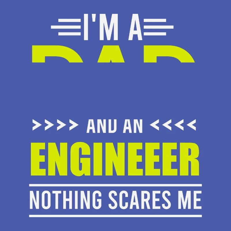 Engineer Day I'm a Dad and an Engineer Gift