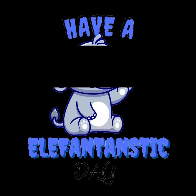 Elefantastic Day Elephant Funny Lustiger spruch