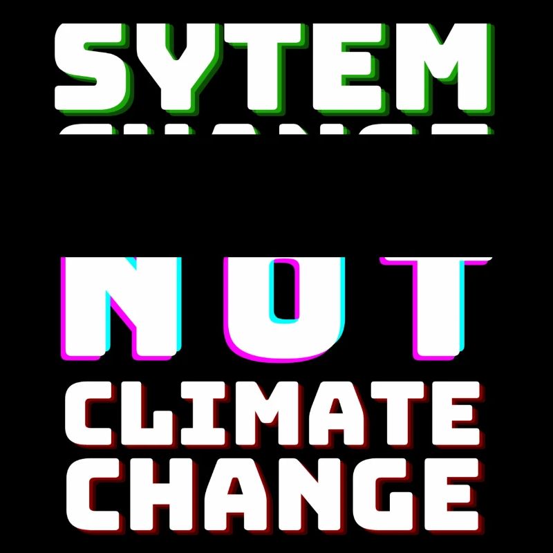 System Change not Climate Change