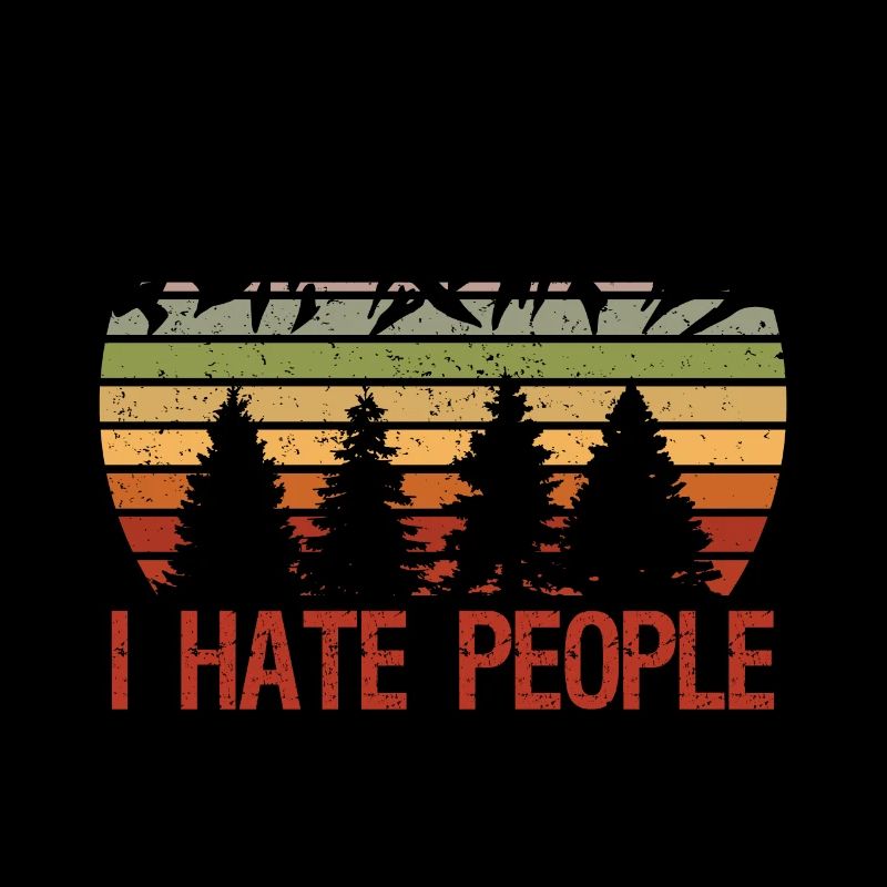 I Hate People Funny Introvert Saying