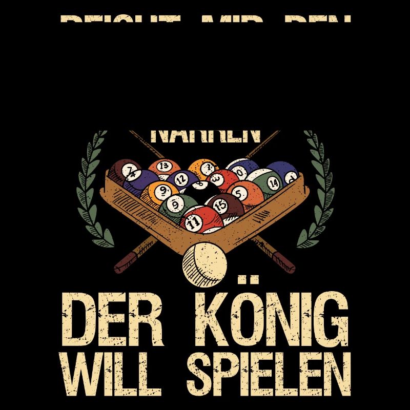 Reicht mir den Queue Der König Will Billard