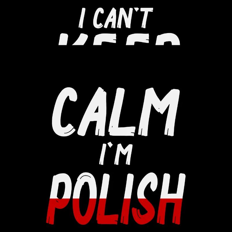 Keep Calm I´m Polish